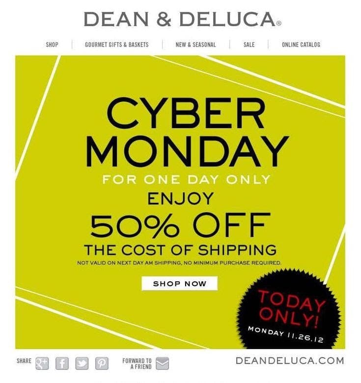 Cyber Monday email example from Dean & Deluca Cyber Monday email example from Dean & Deluca