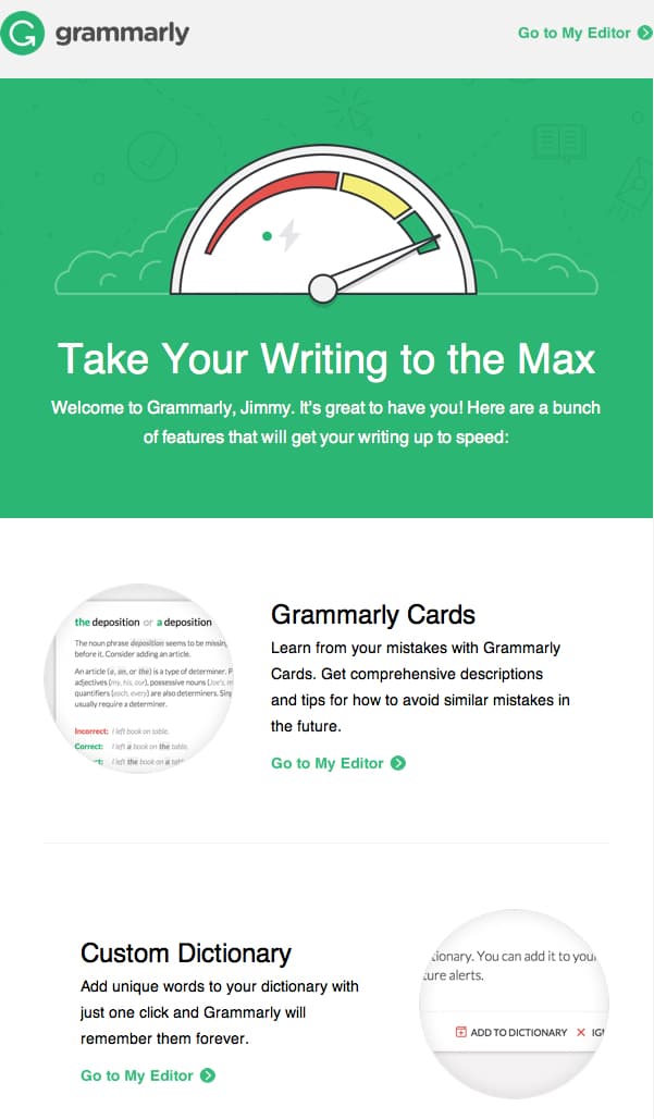 Grammarly’s email as an example of a branded email that uses a consistent style for fonts Grammarly’s email as an example of a branded email that uses a consistent style for fonts