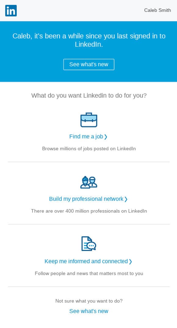 A re-engagement email from LinkedIn that introduces subscribers to new features A re-engagement email from LinkedIn that introduces subscribers to new features
