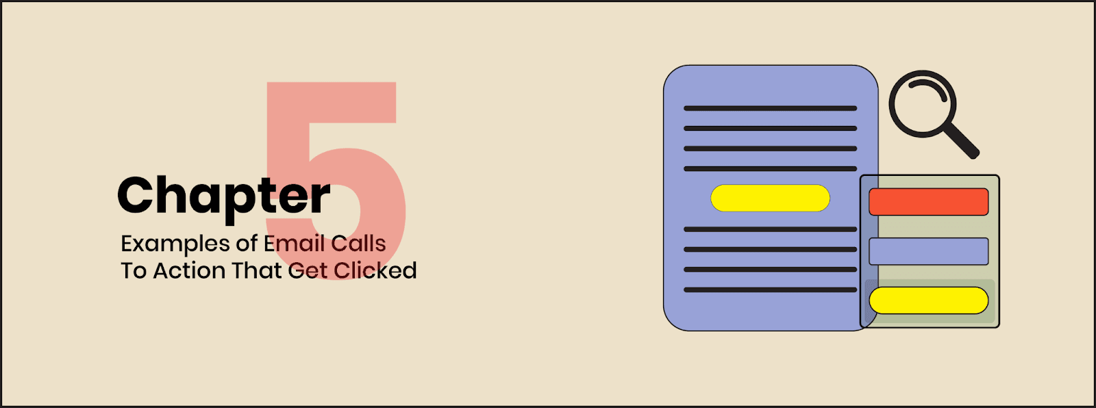 Chapter 5: Examples of email calls to action that get clicked on Chapter 5: Examples of email calls to action that get clicked on