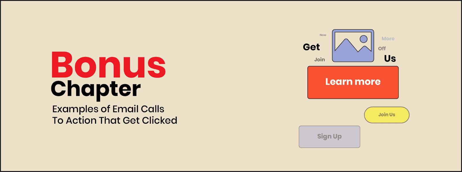 Bonus Chapter: Examples of email calls to action that get clicked on Bonus Chapter: Examples of email calls to action that get clicked on