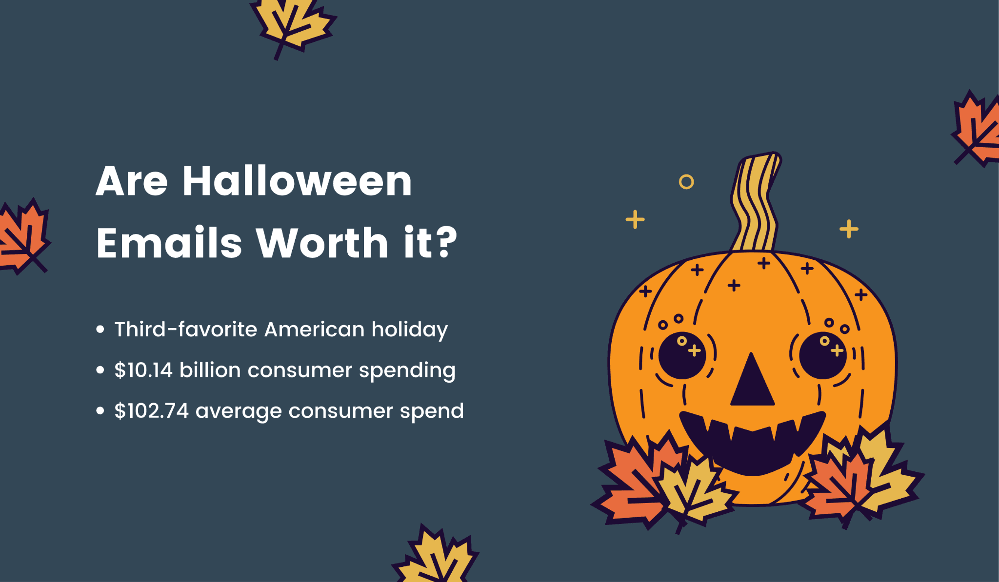 Reasons to send Halloween emails Reasons to send Halloween emails