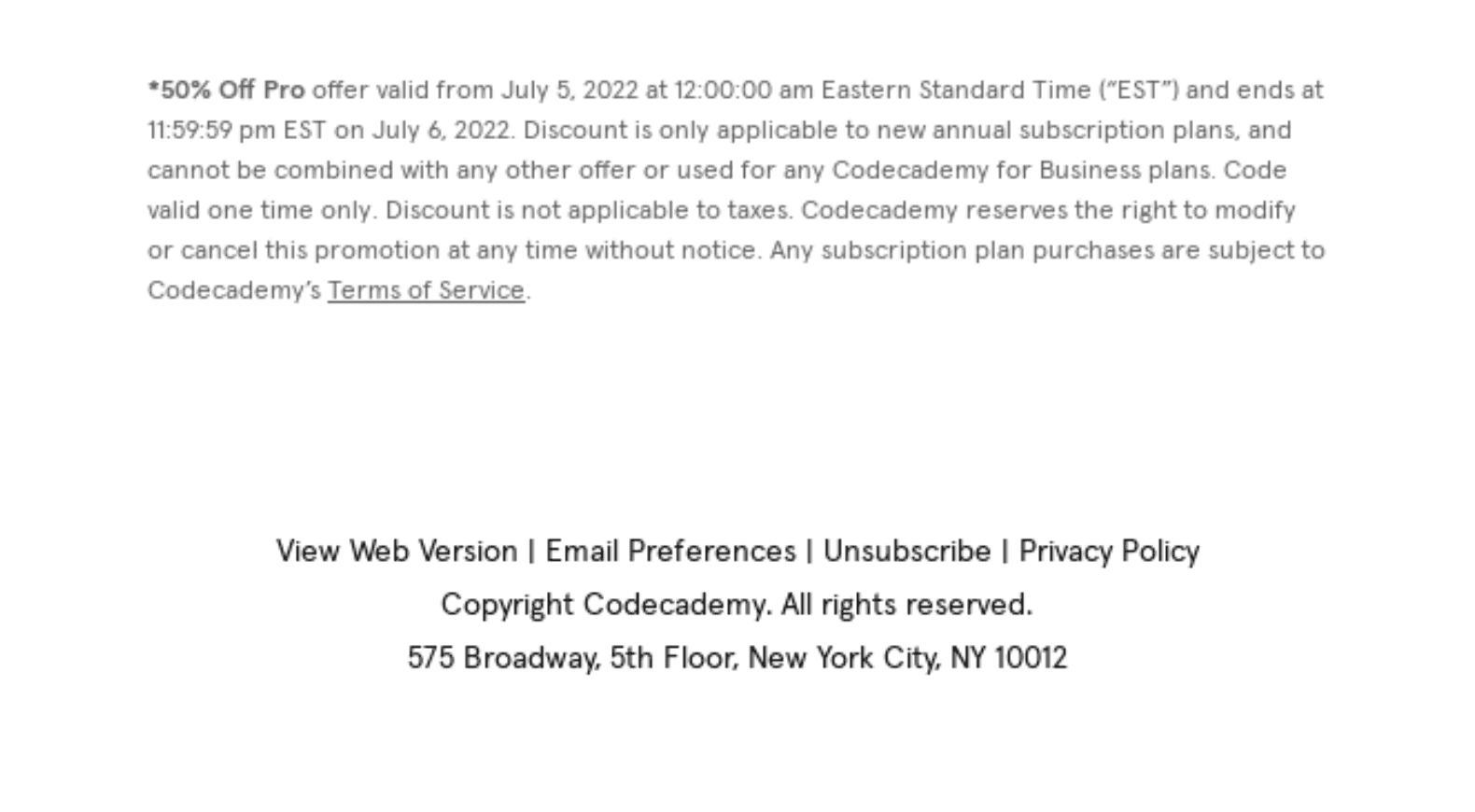 Email footer example from Codecademy Email footer example from Codecademy