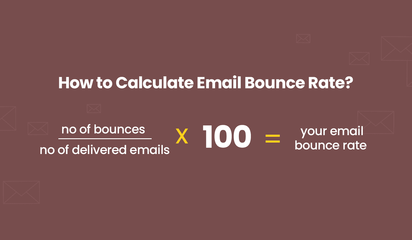 Formula to calculate email bounce rate. Formula to calculate email bounce rate.