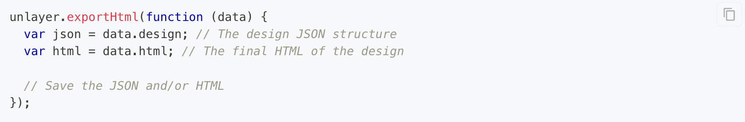 Unlayer’s code snippet for saving designs. Unlayer’s code snippet for saving designs.