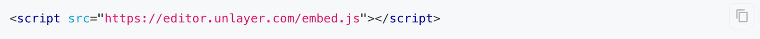 Unlayer’s script code snippet. Unlayer’s script code snippet.